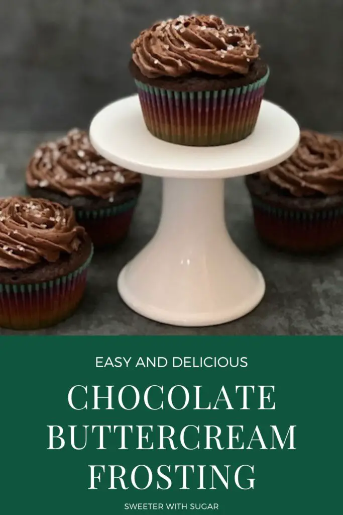 Chocolate Buttercream Frosting is sweet and chocolatey! It is easy to make and tastes great on cupcakes and cake. #ChocolateFrosting #Buttercream #CupcakeFrosting #EasyFrostingRecipe #DessertRecipes
