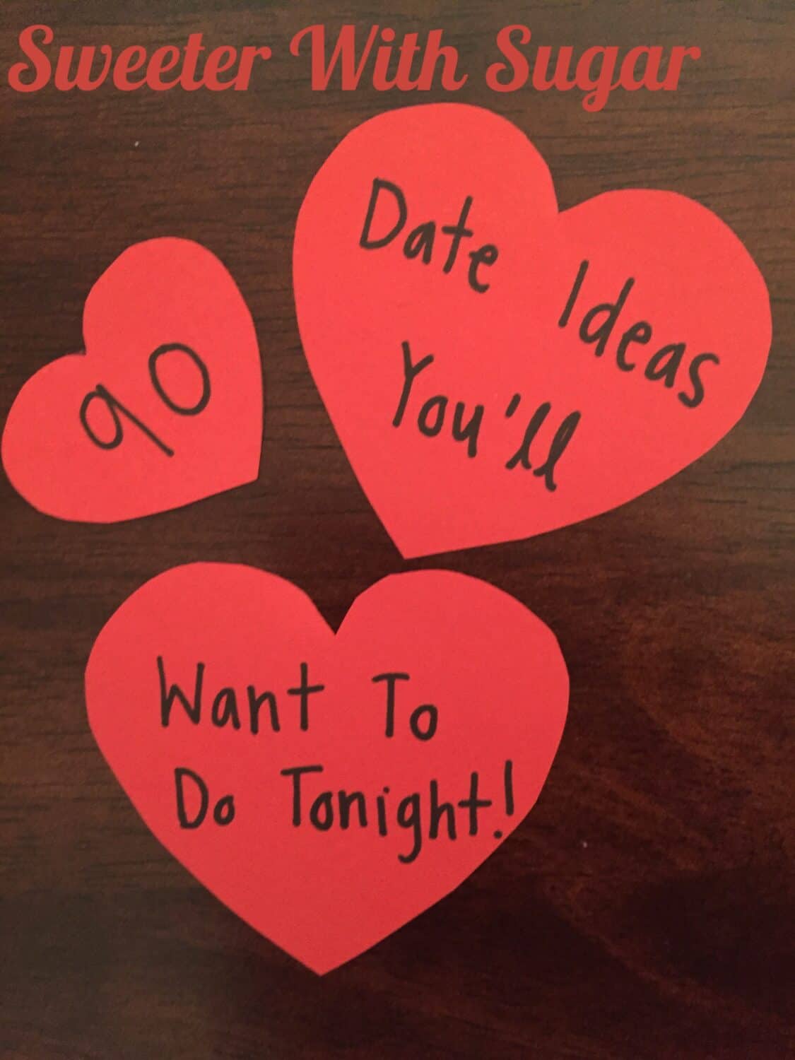 90 Date Ideas | Sweeter With Sugar