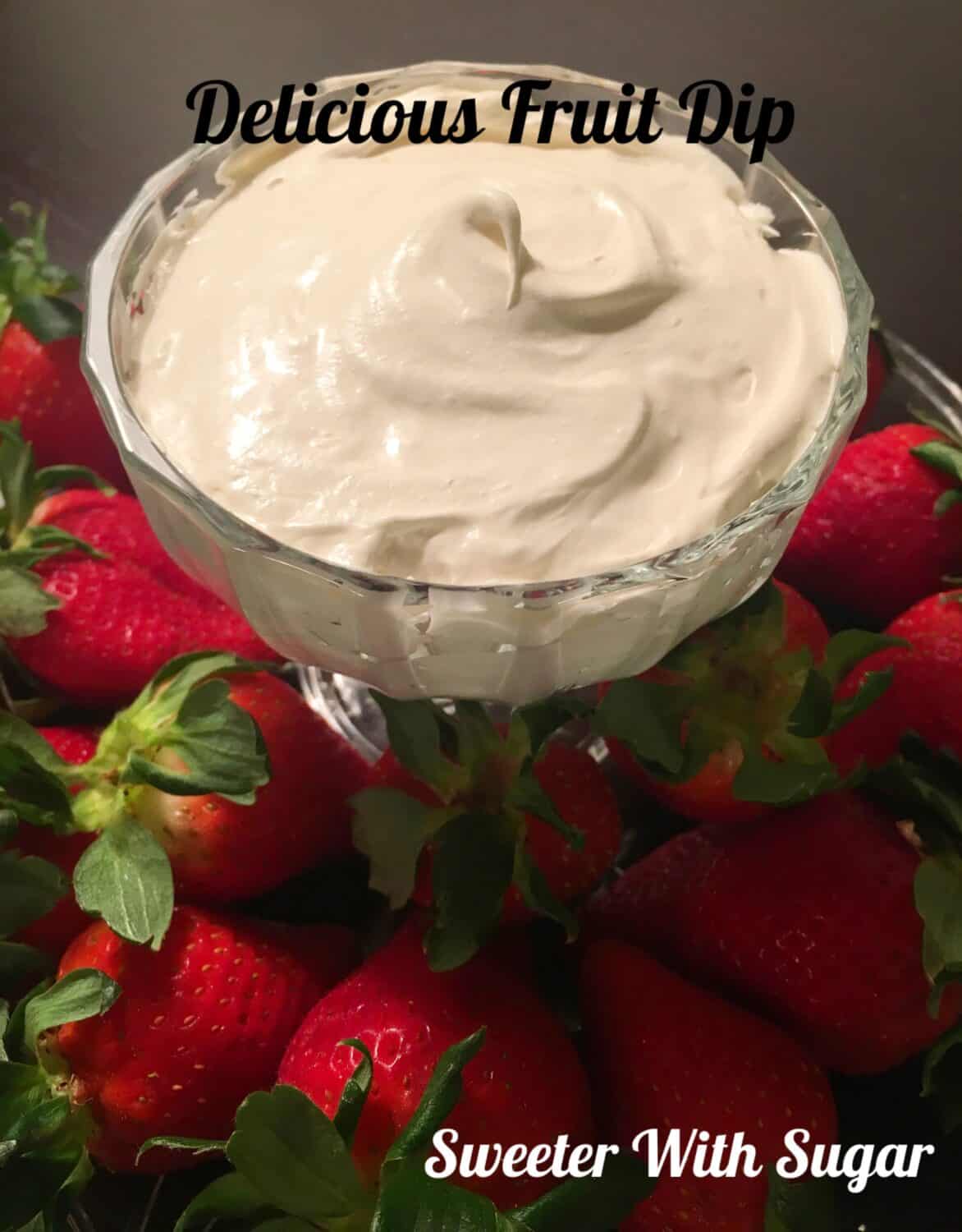 Fantastic Fruit Dip | Sweeter With Sugar