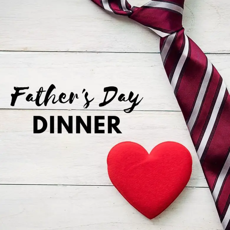 Father's Day Dinner