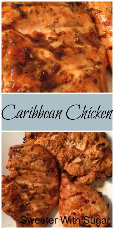 Caribbean Chicken | Sweeter With Sugar | Grilling Recipes, Chicken, Marinade Recipes, Easy Dinner, #chicken #grilling #chickenmarinade #barbecue