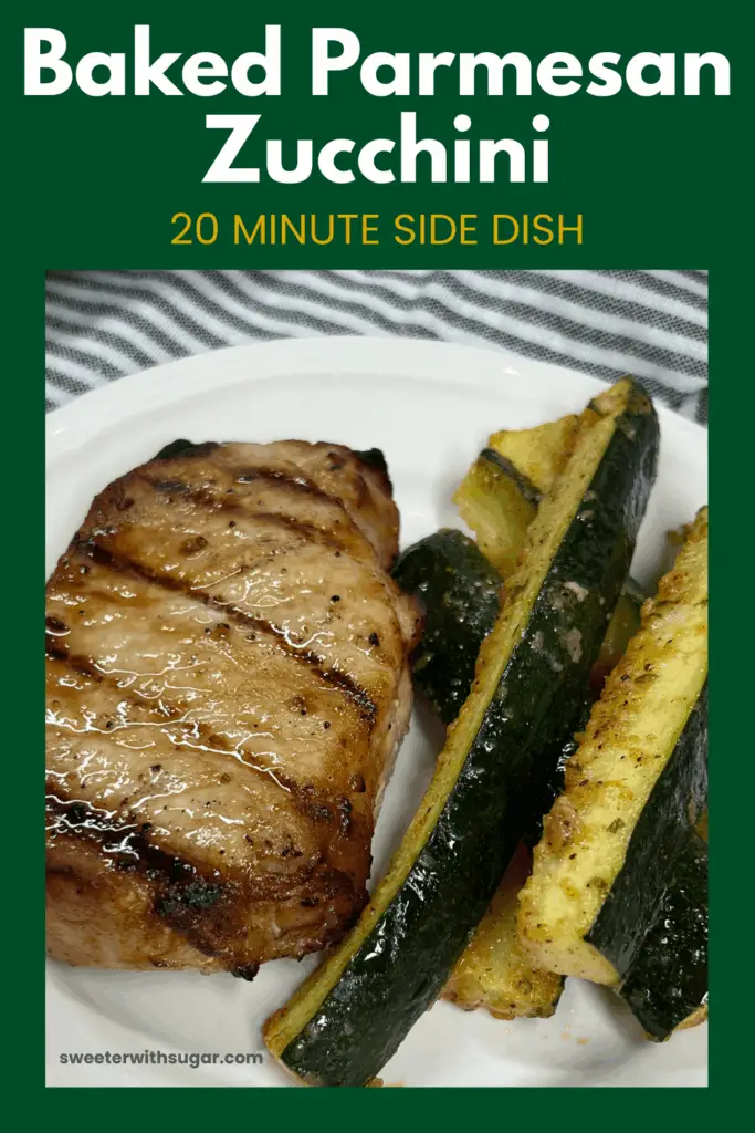 Baked Parmesan Zucchini along side a grilled pork chop.