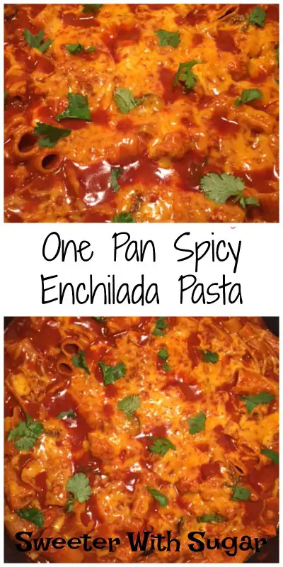 One Pan Spicy Enchilada Pasta | Sweeter With Sugar | An easy one pan chicken dinner with a Mexican flavor. Mexican Recipes, One Pan Dinners, Pantry Recipes, Easy Recipes, Simple Dinner Ideas, #Chicken #EnchiladaSauce #Cheesy #OnePanDinners #SimpleRecipes