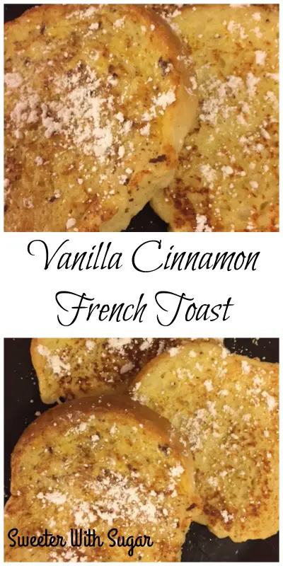 Vanilla Cinnamon French Toast | Sweeter With Sugar | A delicious and simple French toast recipe the whole family will love. Easy Breakfast Recipes, Breakfast for Dinner, Simple French Toast, Simple Recipes, Quick Breakfast Ideas, #Breakfast #FrenchToast #Cinnamon #Vanilla #Nutmeg #Eggs #Milk #Simple #EasyBreakfast