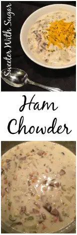 Ham Chowder is a yummy comfort food recipe the whole family will love to eat. This soup recipe is simple to make and is full of veggies, too. #ComfortFood #FamilyMeals #Soup #Dinner #Chowder #FallDinneIdeas