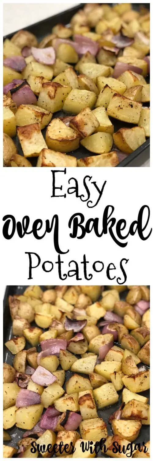 Easy Oven Roasted Potatoes are a simple side dish recipe that will go with many main dishes. #Potatoes #OvenRecipes #RoastedPotatoes