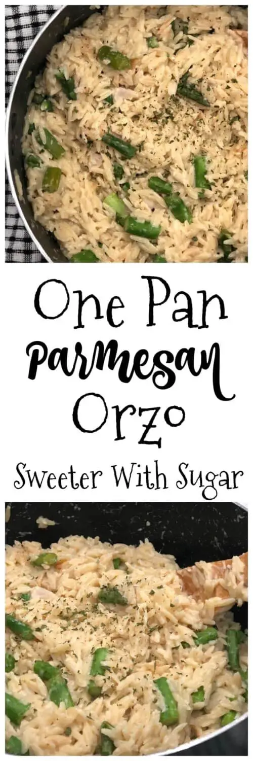 One Pan Parmesan Orzo | Sweeter With Sugar | Easy Dinner Recipes, Easy Sides, Orzo, One Pan Recipes, #EasyRecipes #EasySides #Sides #OnePan