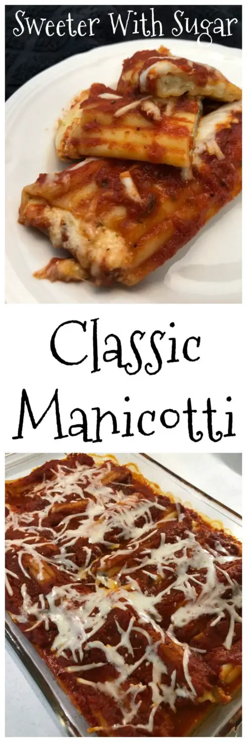Classic Manicotti | Sweeter With Sugar | Easy Dinner Recipes, Pasta Recipes, Meatless Recipes, Italian Recipes, #Pasta #Italian #Dinner #EasyRecipes