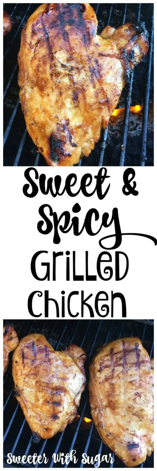 Sweet and Spicy Grilled Chicken is an easy marinade recipe. The brown sugar gives this grilled chicken it's sweetness and the sriracha gives it the spice. #Barbecue #Chicken #Marinade #Grilling