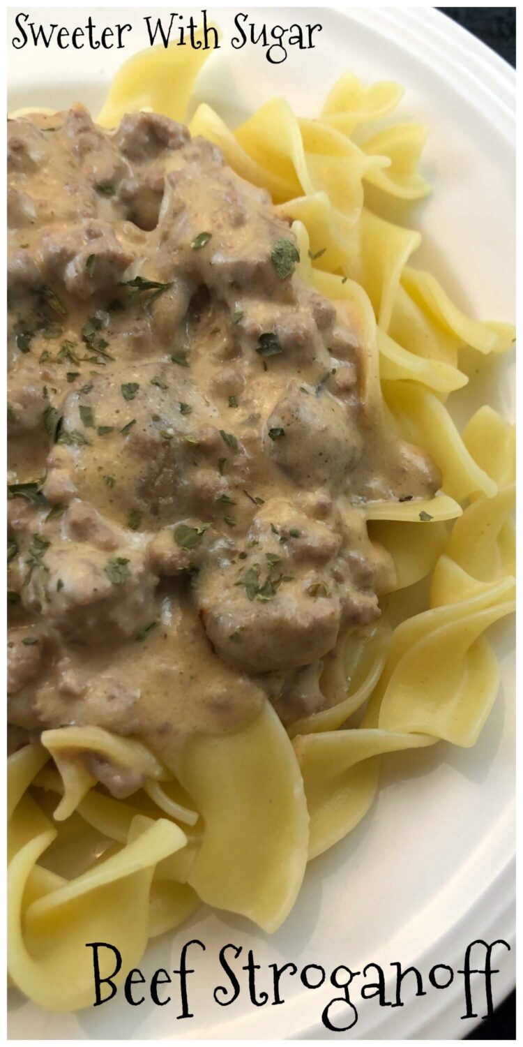 Beef Stroganoff | Sweeter With Sugar  | A super easy dinner recipe for busy weeknights.  Easy weeknight dinners, Beef, Creamy, Pasta, Sour Cream, #ComfortFood #EasyDinners #Creamy #Stroganoff #FamilyRecipes