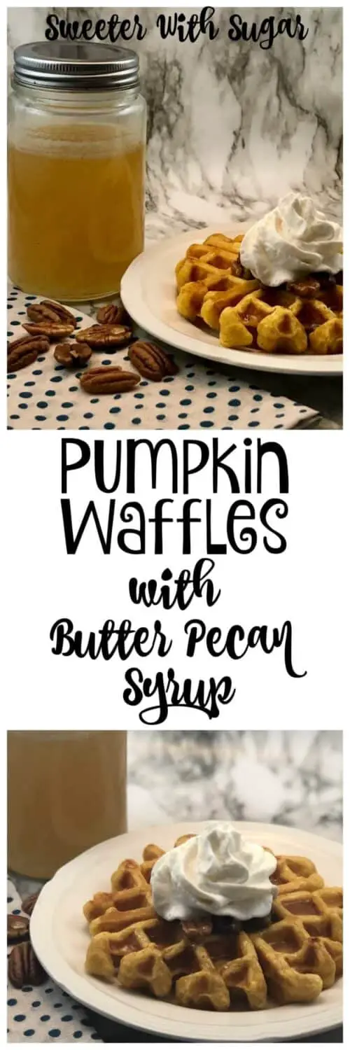 Pumpkin Waffles with Butter Pecan Syrup is a yummy breakfast, especially for fall. It has the great taste of pumpkin with our copycat recipe for IHOP's Butter Pecan Syrup. #CopycatIHopSyrups #WaffleRecipes #ButterPecanSyrups #BreakfastRecipes #IHOP