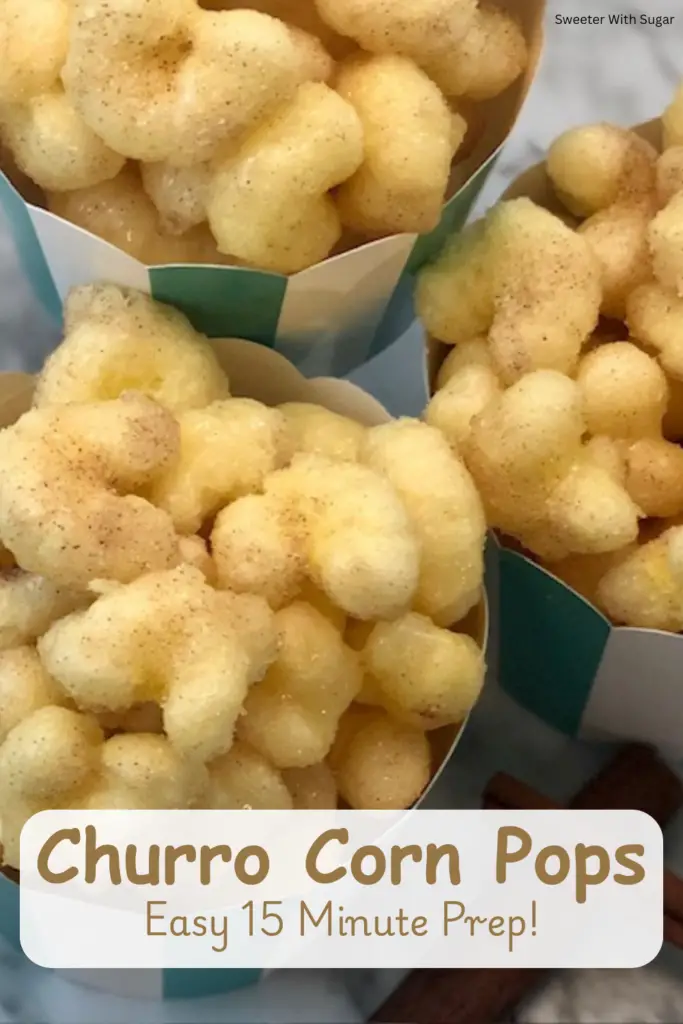 Churro Corn Pops coated in cinnamon sugar in a serving cups for a quick and easy dessert snack