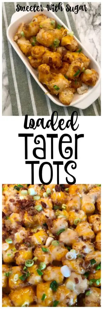 Loaded Tater Tots are a super easy side dish for dinner, barbecues or just a yummy snack. #TaterTots #CheesySides #EasySides #BarbecueSideDishes #LoadedTaterTots