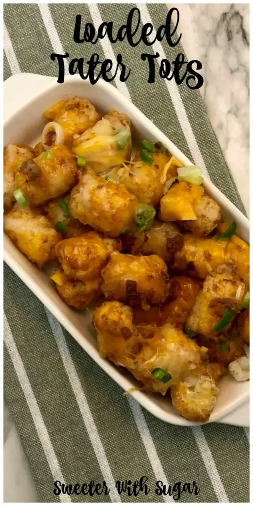 Loaded Tater Tots are a super easy side dish for dinner, barbecues or just a yummy snack. #TaterTots #CheesySides #EasySides #BarbecueSideDishes #LoadedTaterTots