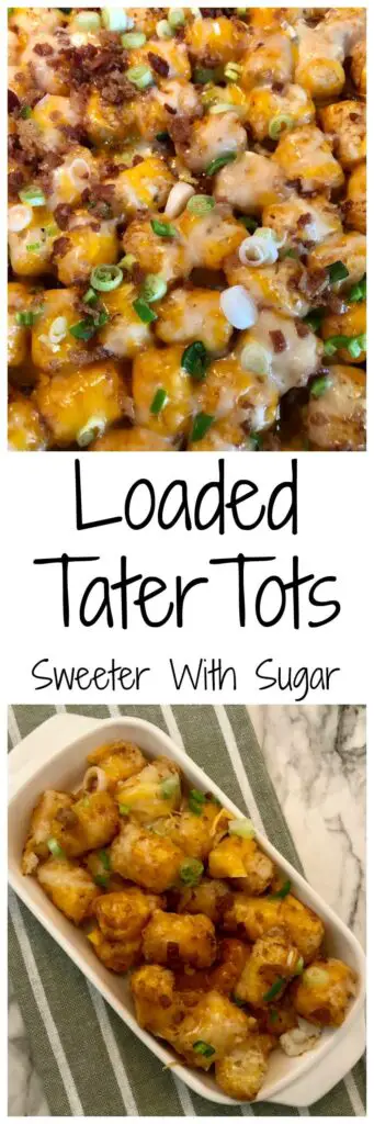 Loaded Tater Tots are a super easy side dish for dinner, barbecues or just a yummy snack. #TaterTots #CheesySides #EasySides #BarbecueSideDishes #LoadedTaterTots