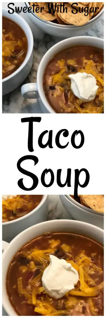 Taco Soup | Sweeter With Sugar | Slow Cooker Recipes, Soup Recipes, Easy Dinner Recipes. Dinner Ideas, #dinner #soup #taco #easydinner