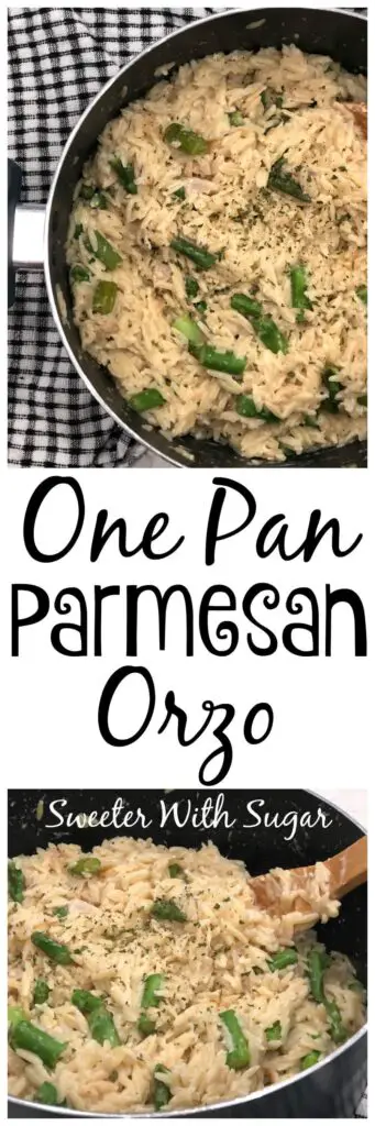 One Pan Parmesan Orzo | Sweeter With Sugar | Easy Dinner Recipes, Easy Sides, Orzo, One Pan Recipes, #EasyRecipes #EasySides #Sides #OnePan