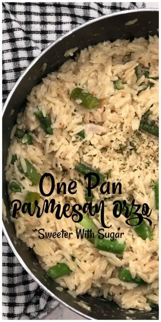 One Pan Parmesan Orzo | Sweeter With Sugar | Easy Dinner Recipes, Easy Sides, Orzo, One Pan Recipes, #EasyRecipes #EasySides #Sides #OnePan