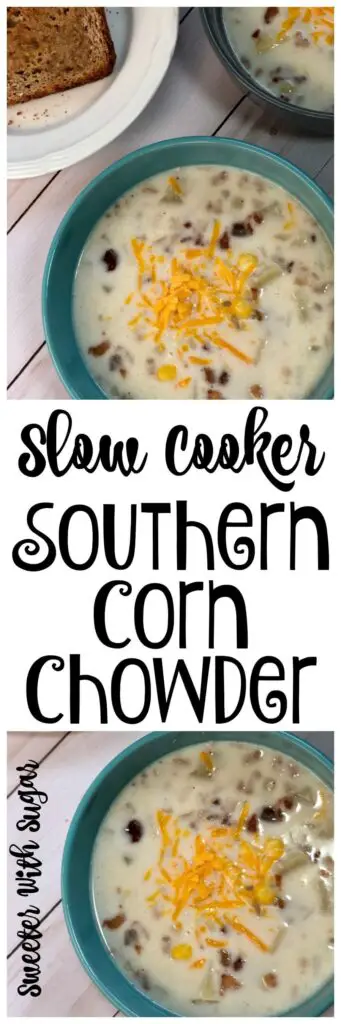Slow Cooker Souther Corn Chowder is an easy and delicious soup recipe full of tender potatoes and yummy corn. You make it in the Crockpot and let it cook all day. #Soup #Chowder #EasyRecipes #Crockpot #SlowCooker #ComfortFood