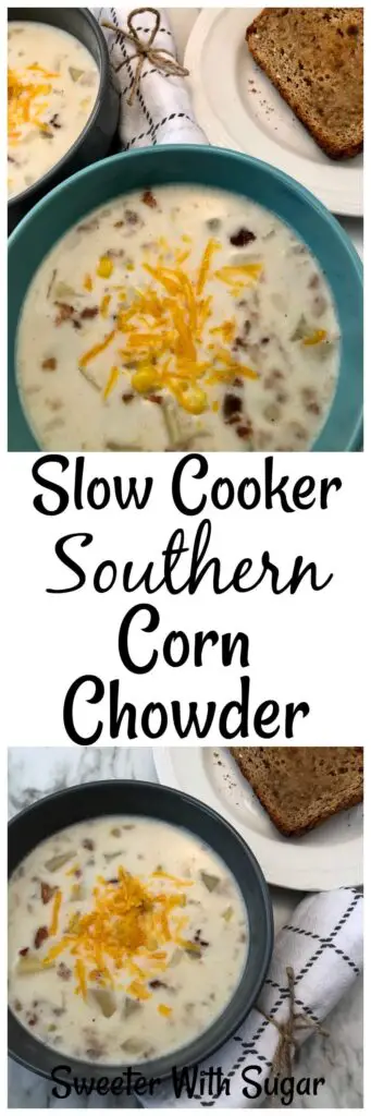 Slow Cooker Souther Corn Chowder is an easy and delicious soup recipe full of tender potatoes and yummy corn. You make it in the Crockpot and let it cook all day. #Soup #Chowder #EasyRecipes #Crockpot #SlowCooker #ComfortFood