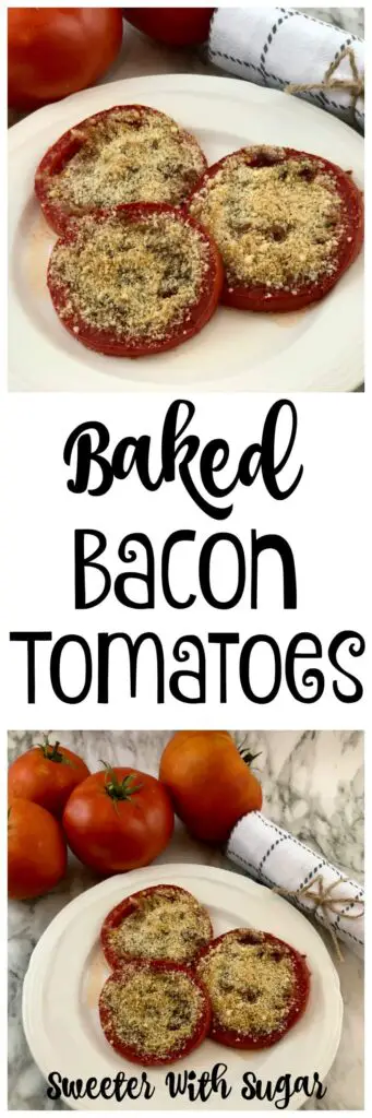 Baked Bacon Tomatoes is an easy side recipe made with garden or store purchased tomatoes. Baked Bacon Tomatoes is a great way to use garden produce. #SideRecipes #VegetableRecipes #FamilyRecipes #GardenTomatoRecipes #Tomatoes