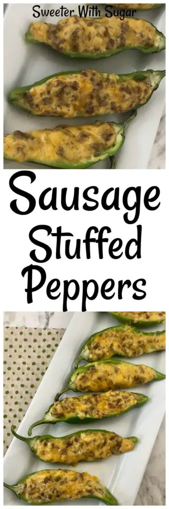 Sausage Stuffed Peppers-Sweeter With Sugar-Sausage Stuffed Peppers are easy to make and very flavorful. They are the perfect appetizer or side for parties or a  Mexican Dish.#StuffedPeppers #EasySides #EasyRecipes #Appetizers 