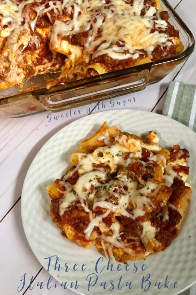 Three Cheese Italian Pasta Bake | Sweeter With Sugar | Pasta Recipes, Dinner Recipes, Beef Recipes, Easy Dinner Recipes, Easy Weeknight Dinners, #Weeknight #Dinner #Beef #Pasta #EasyRecipes