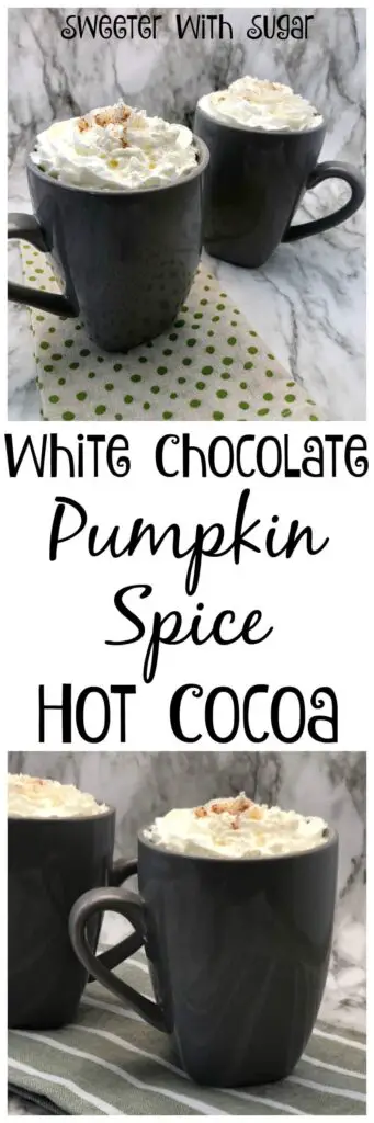 White Chocolate Pumpkin Spice Hot Cocoa is a fun fall beverage recipe. It is easy to make and tastes delicious.  #Fall #Pumpkin #WhiteChocolate #HotCocoa #Beverages