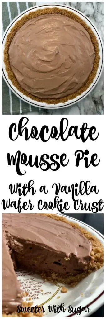 Chocolate Mousse Pie with a Vanilla Wafer Cookie Crust is perfectly smooth and creamy. Chocolate Mousse Pie is easy to make and delicious. #SimpleDesserts #Chocolate #NoBakeDesserts #Pie #EasyRecipes #Pudding