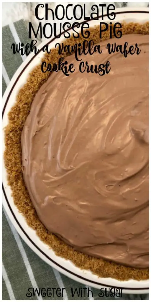 Chocolate Mousse Pie with a Vanilla Wafer Cookie Crust is perfectly smooth and creamy. Chocolate Mousse Pie is easy to make and delicious. #SimpleDesserts #Chocolate #NoBakeDesserts #Pie #EasyRecipes #Pudding