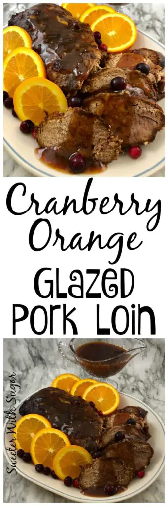 Cranberry Orange Glazed Pork Loin is a perfect slow cooker recipe you will love for the holidays. The orange and cranberry flavors go so well with the tender pork loin. #HolidayRecipes, #PorkLoin #SlowCooker #Crockpot #EasyRecipes #DinnerRecipes #Christmas #Thanksgiving