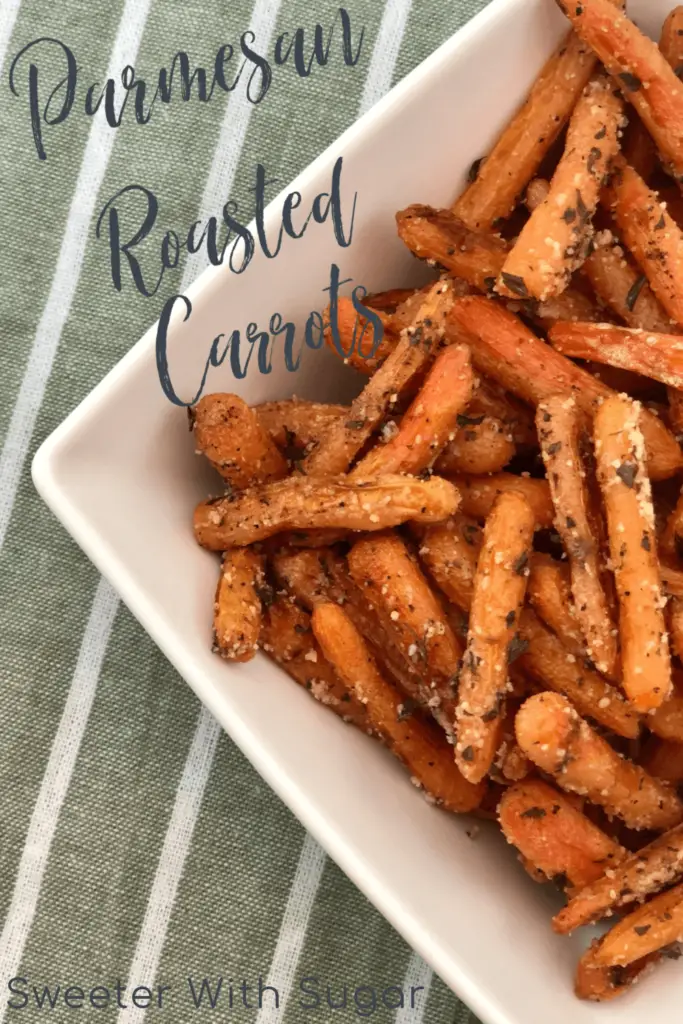 Parmesan Roasted Carrots | Sweeter With Sugar | Roasted Vegetables, Roasted Carrots, Easy Sides, Vegetable Sides. Parmesan, Oven Healthy, #Best #Roasted #Carrots #Oven #Healthy #Simple #Butter