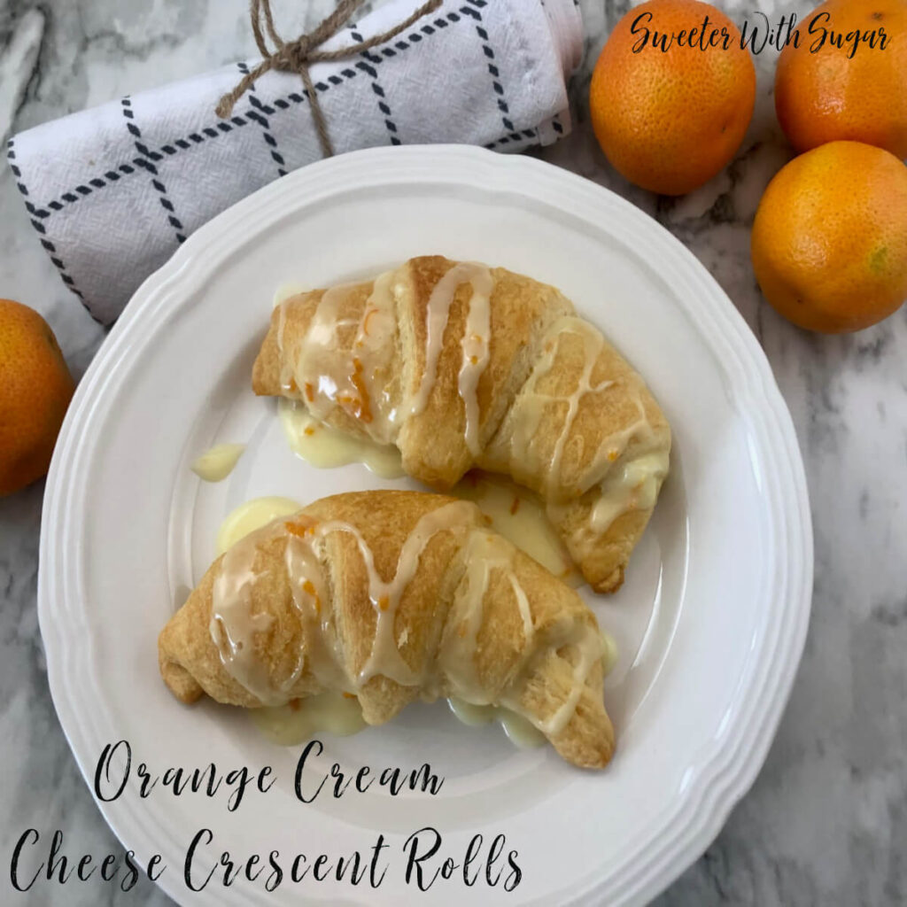 Orange Cream Cheese Crescent Rolls |  Sweeter With Sugar | An easy and delicious breakfast or dessert recipe. Cream Cheese, Crescent Rolls, Orange, Breakfast Ideas, Breakfast Recipes, Easy Recipes, Simple Breakfast Ideas, #CreamCheese #Orange #CrescentRolls #Breakfast #Easy #Simple #SweetBreakfastIdeas #Dessert 