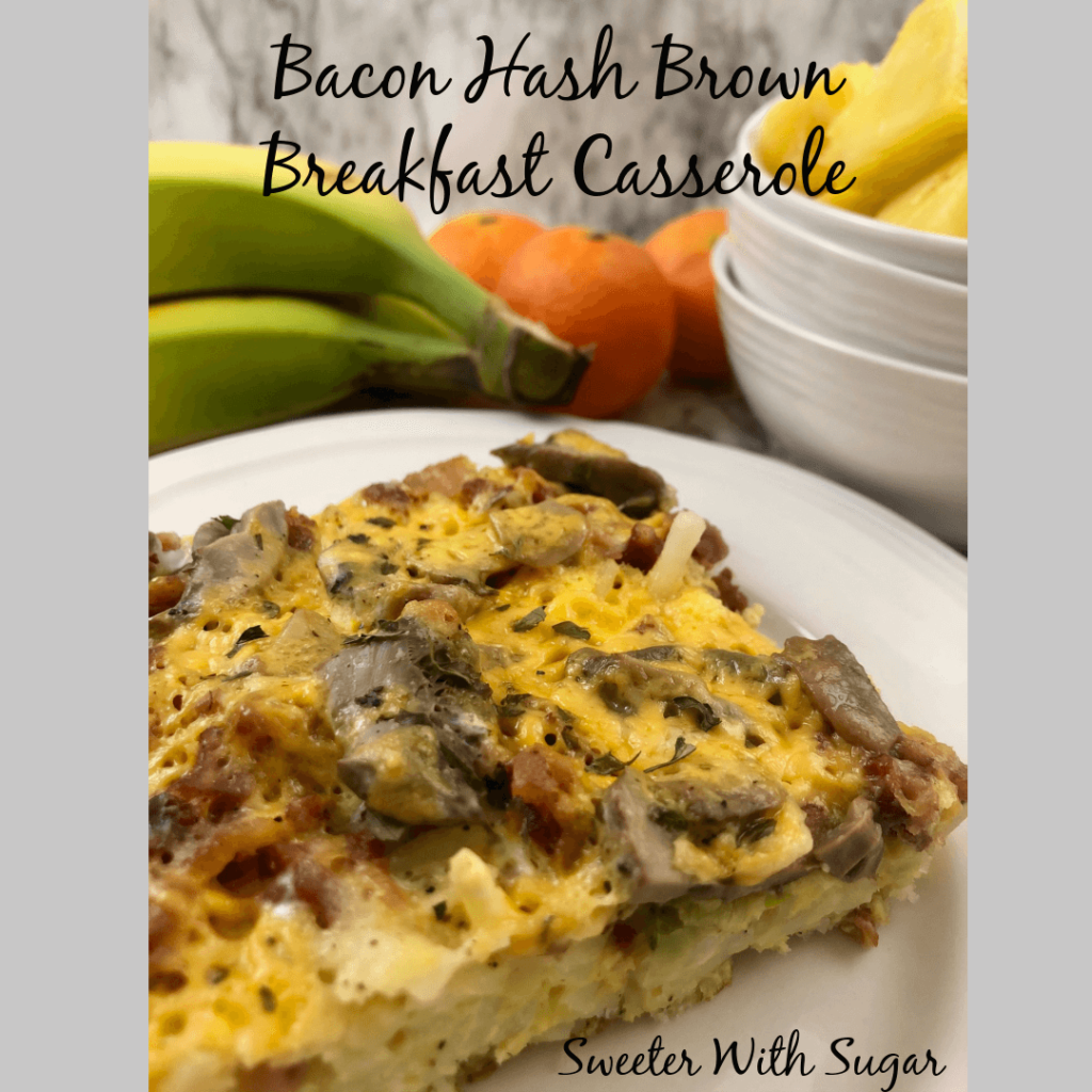 Bacon Hash Brown Breakfast Casserole | Sweeter With Sugar | The best and easiest breakfast casserole. Breakfast Recipes, Bacon Recipes, Family Recipes, Egg Recipes, #Bacon #Eggs #Casserole #Breakfast #BreakfastForDinner