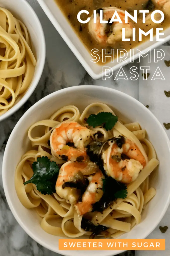Cilantro Lime Shrimp Pasta | Sweeter With Sugar | An easy and delicious shrimp dish with a bit of spice. Recipes, Pasta Recipes, Shrimp, Easy Weeknight Dinners. Simple, Seafood, #Dinner #Seafood #Pasta #SeafoodPasta #Cilantro #Jalapeño #Lime #SimpleRecipes