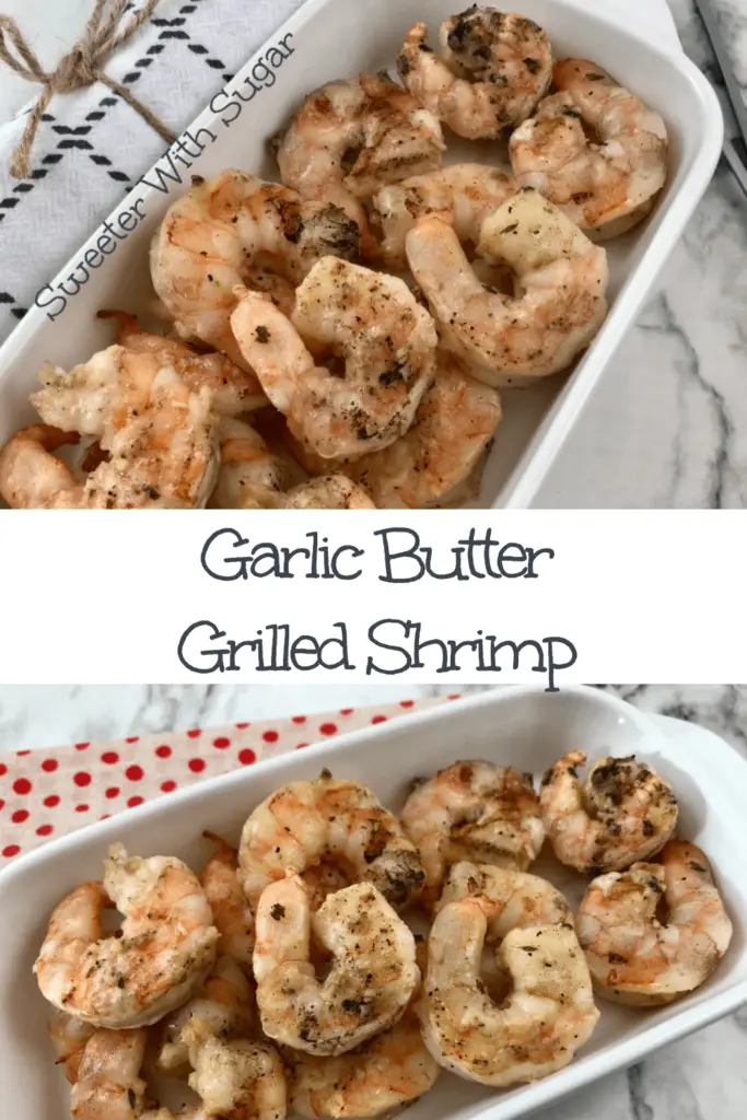Garlic Butter Grilled Shrimp is a  delicious garlic butter flavored grilled shrimp recipe. The garlic butter and at the flavor of the grill makes this shrimp recipe one you will want to make over and over again. #GrilledShrimp #Grilling #Shrimp #Garlic #GarlicButter