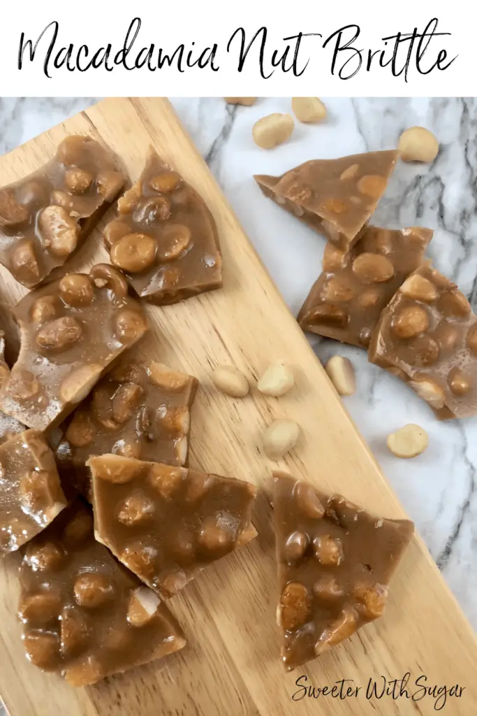 Macadamia Nut Brittle is a delicious homemade brittle or toffee recipe. If you like macadamia nuts, you will love this brittle. #Toffee #Brittle #MacadamiaNuts #Holiday #Candy #Homemade