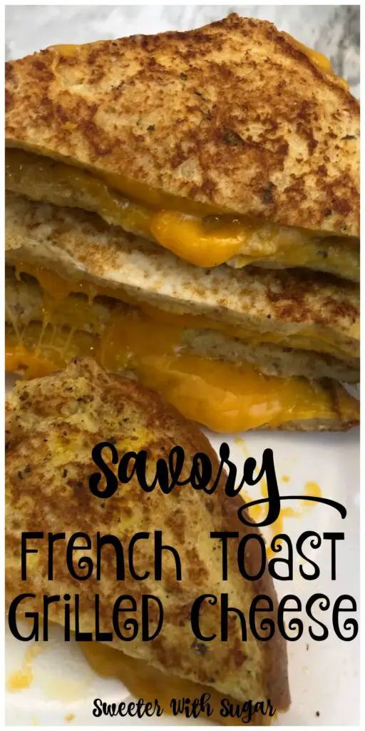 Savory French Toast Grilled Cheese-a simple and flavorful grilled cheese sandwich made with French toast. #GrilledCheese #FrenchToast #ComfortFoodRecipes #SnackRecipes #SavoryRecipes #DinnerRecipes