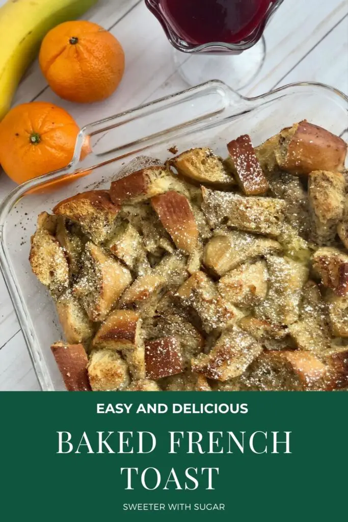 Baked French Toast | Sweeter With Sugar | An easy overnight french toast breakfast recipe. Breakfast Recipes, French Toast, Overnight Breakfast Recipe, Eggs, Milk, Cinnamon, Vanilla, French bread, #FrenchToast #BakedFrenchToast #BreakfastRecipes #Cinnamon #Vanilla #EasyRecipes #Simple #Eggs #Milk  