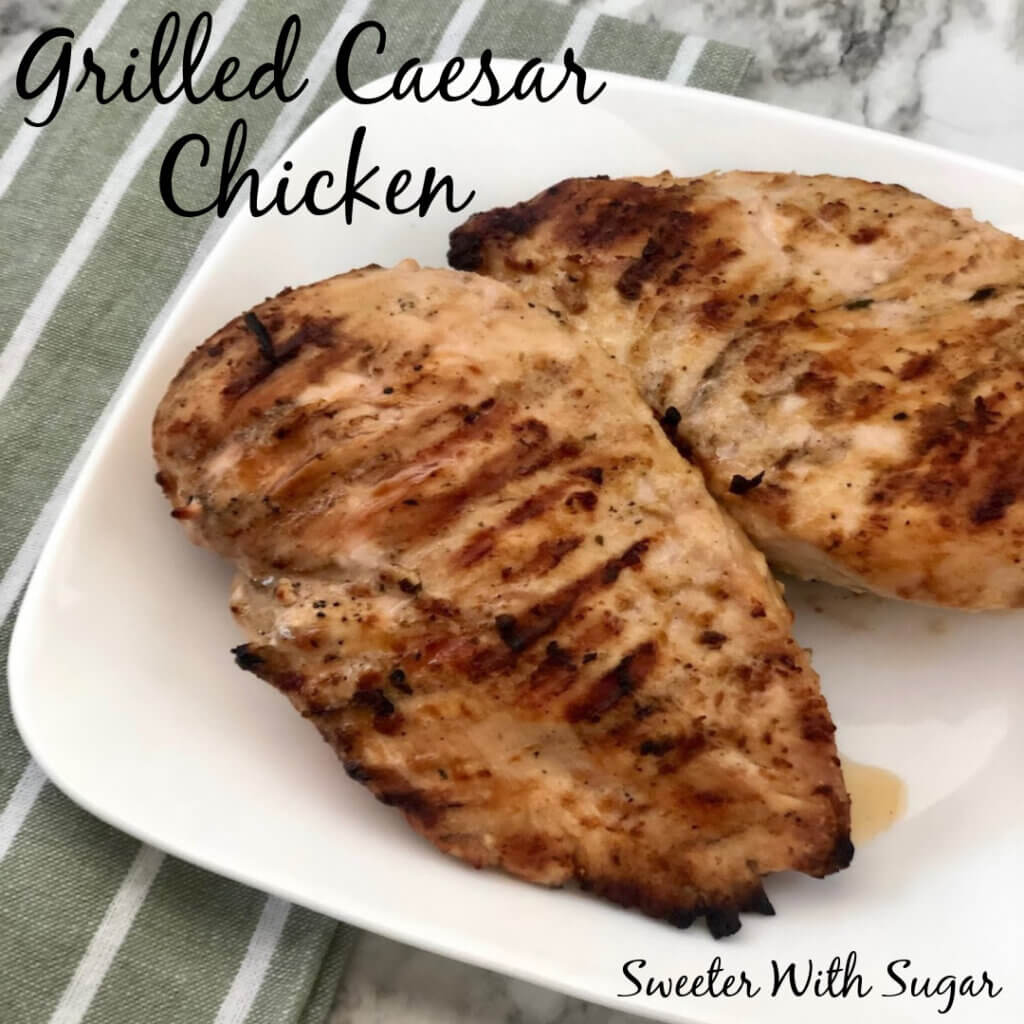 Grilled Caesar Chicken is a juicy and flavorful grilled chicken recipe. This grilled chicken is marinaded in a delicious caesar marinade, Grilled Caesar Chicken is a must try. #Grilling #Chicken #Caesar #SimpleRecipes #MarinadeRecipes