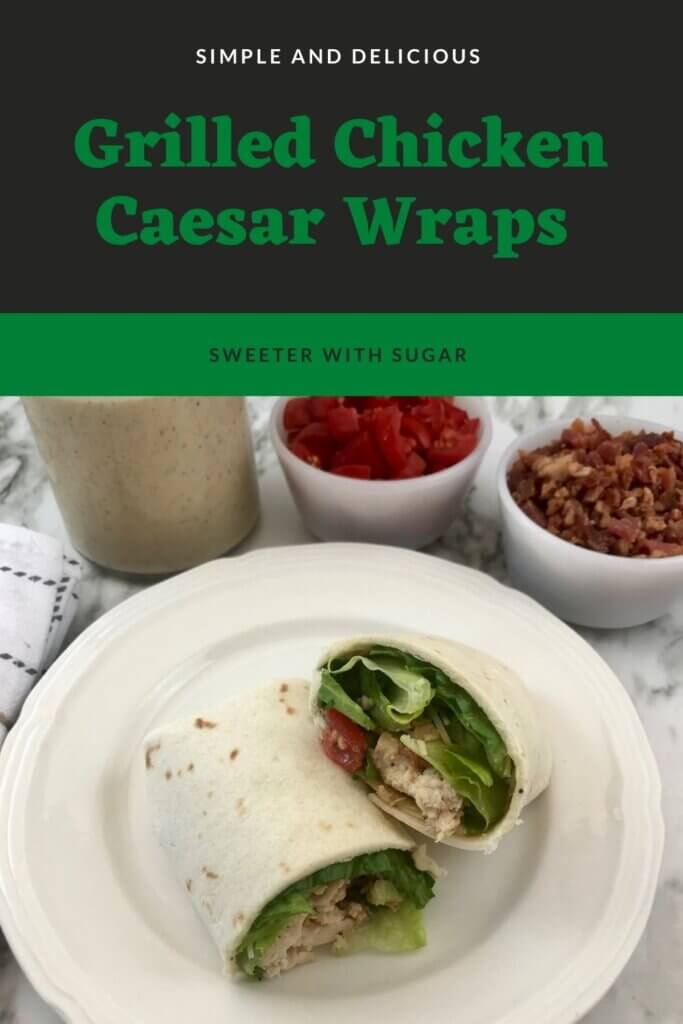 Grilled Chicken Caesar Wrap is a grilled chicken wrap with the delicious flavor of Caesar dressing-you will want to try it today! The juicy marinaded and grilled chicken is fantastic. Then, fill your wrap with the chicken, Caesar Dressing and yummy vegetables. #ChickenRecipes #CaesarWrapRecipes #HomemadeCaesarDressing #GrillingRecipes