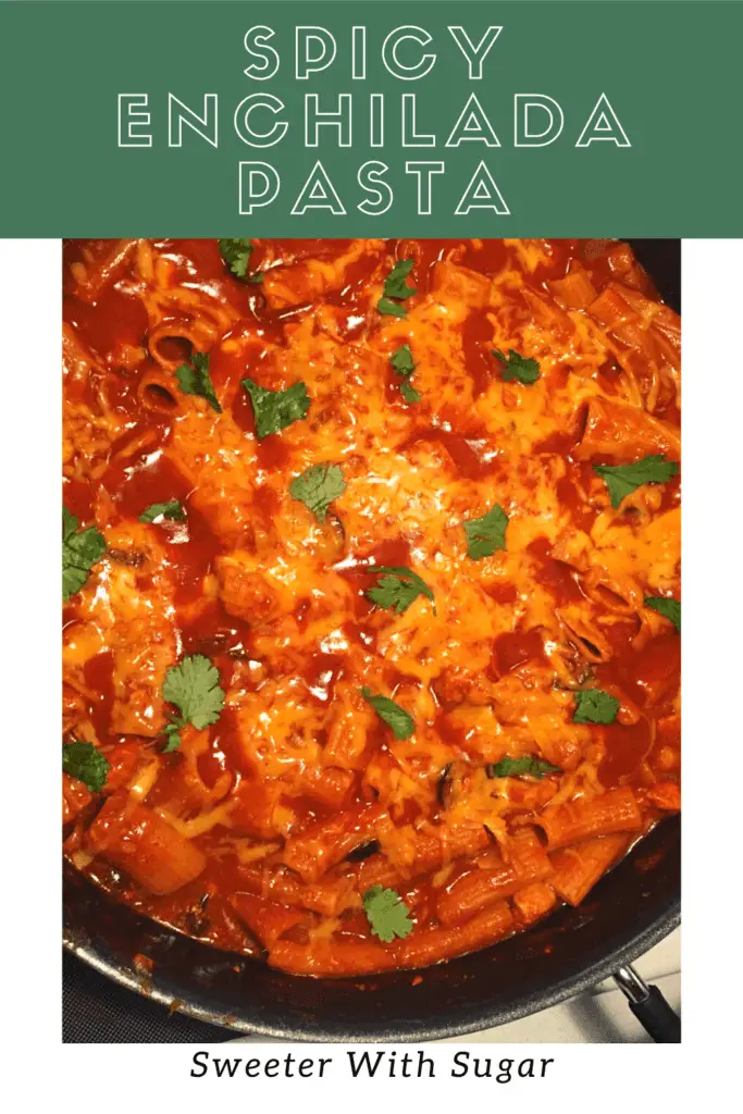 One Pan Spicy Enchilada Pasta | Sweeter With Sugar | An easy one pan chicken dinner with a Mexican flavor. Mexican Recipes, One Pan Dinners, Pantry Recipes, Easy Recipes, Simple Dinner Ideas, #Chicken #EnchiladaSauce #Cheesy #OnePanDinners #SimpleRecipes