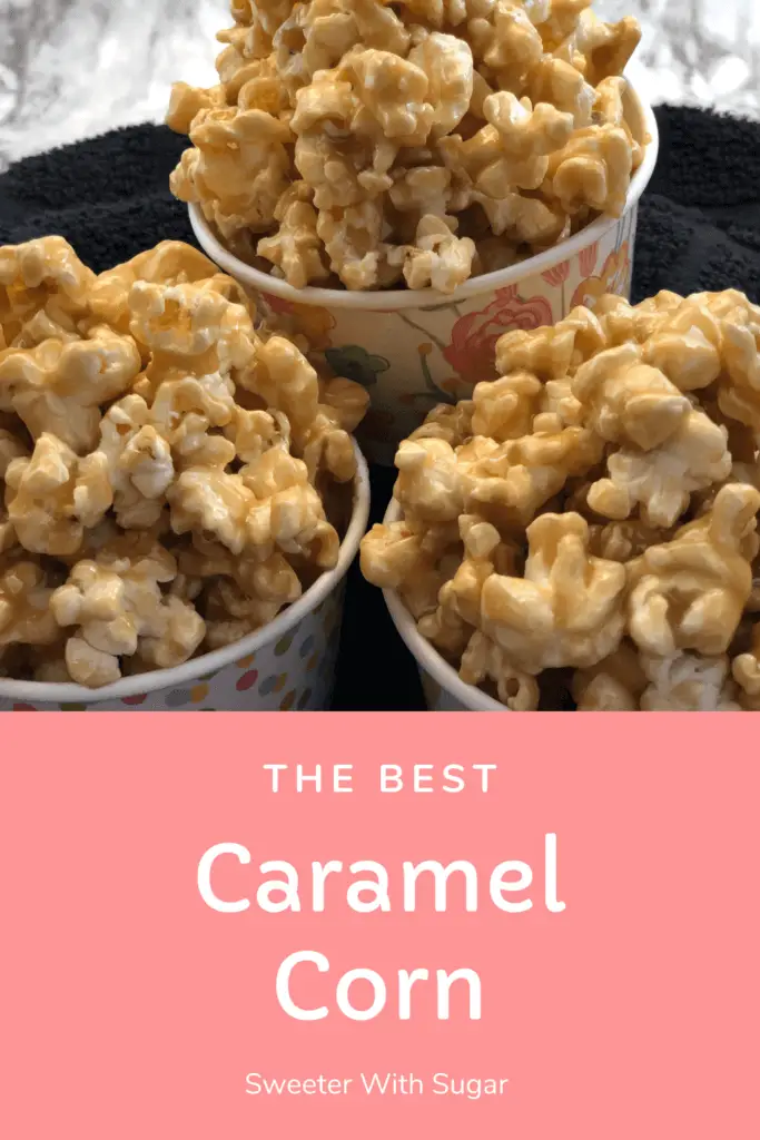 This Caramel Corn recipe is the best we have ever eaten. If you love caramel corn, this recipe is one you have to try. It is gooey and sweet, with a little salty flavor. Caramel Corn is a perfect dessert or snack! #CaramelCorn #Snacks #Popcorn #Caramel #Desserts #HomemadeCaramel #HomemadeCaramelCorn