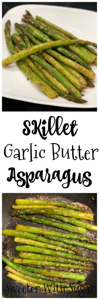 Skillet Garlic Butter Asparagus | Sweeter With Sugar | A simple and delicious vegetable side dish recipe. Easy Sides, Veggies, Garlic Butter, Butter, Family Friendly Recipes, Asparagus, #Veggies #Asparagus #Butter #Garlic #GarlicButter #SimpleRecipes #DeliciousSides