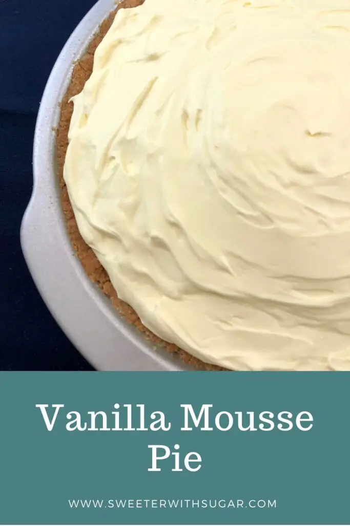 Vanilla Mousse Pie is a creamy and delicious vanilla mousse in a graham cracker crust. Vanilla Mousse Pie is an easy dessert recipe. #Vanilla #Pie #Mousse #EasyPieRecipes #VanillaMousse