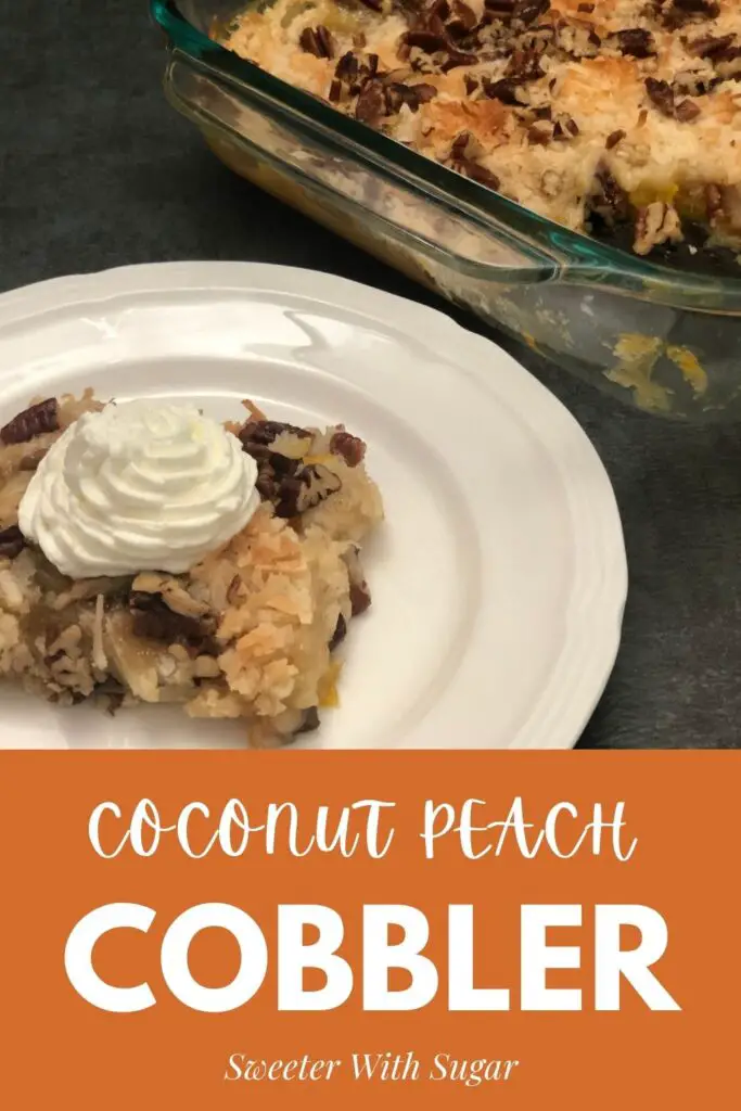 Coconut Peach Cobbler is an easy dessert recipe that requires very few ingredients. #Cobbler #Peaches #EasyDessert #SummerSweetsAndTreats
