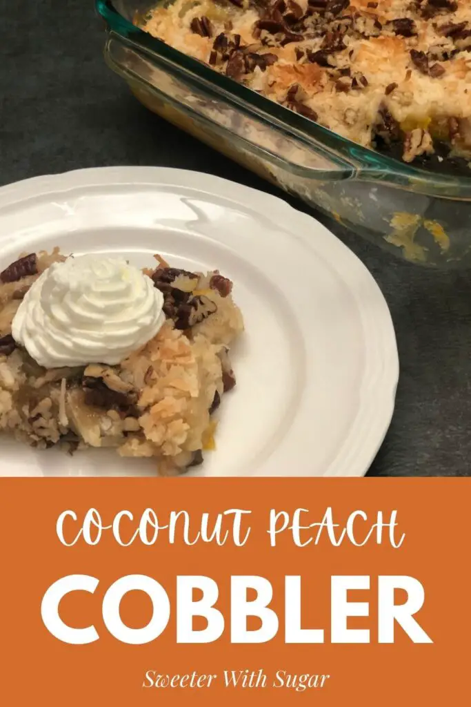 Coconut Peach Cobbler is an easy dessert recipe that requires very few ingredients. #Cobbler #Peaches #EasyDessert #SummerSweetsAndTreats