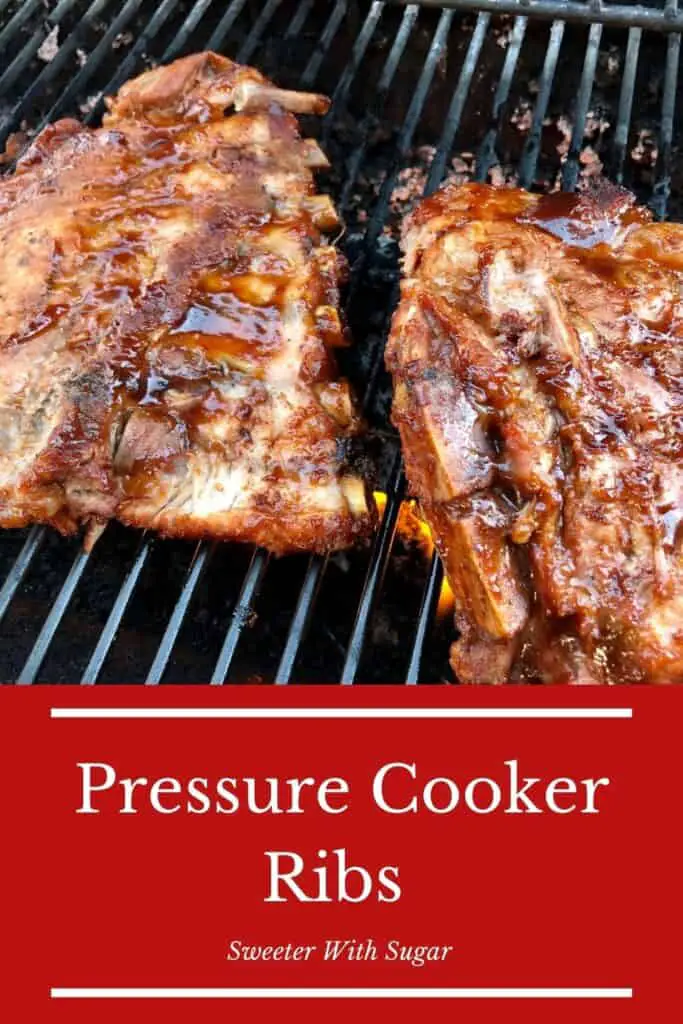 Pressure Cooker Ribs are easy to make and always good to eat. The Instant Pot or pressure cooker cooks them quickly and the grill gives them the extra good flavor of the grill. #PressureCooker #InstantPot #Ribs #Grilling #DinnerRecipes