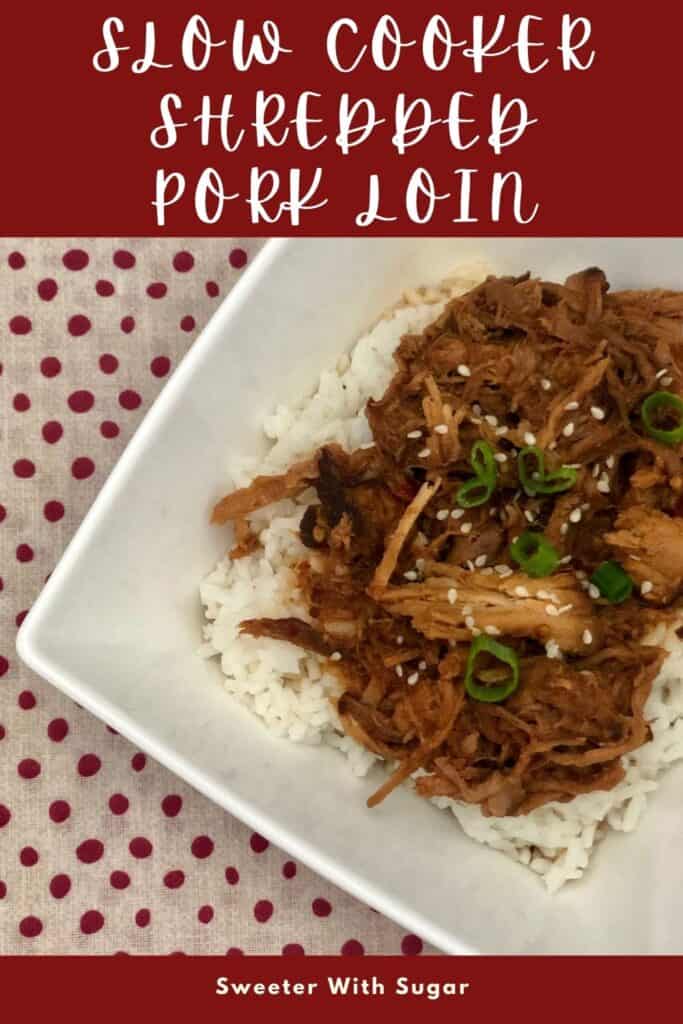 Slow Cooker Shredded Pork Loin is an easy dinner recipe with a delicious Asian sauce. Serve this shredded pork over rice with a simple meal. #PorkLoin #Asian #SlowCooker #Crockpot #FamilyFriendlyMeals #EasyRecipes