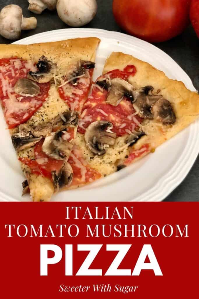 Italian Tomato Mushroom Pizza is a simple and delicious recipe. The crescent roll crust makes putting this pizza together so quick. #Pizza #ItalianRecipes #EasyDinnerIdeas #SnackRecipes #EasyFamilyRecipes